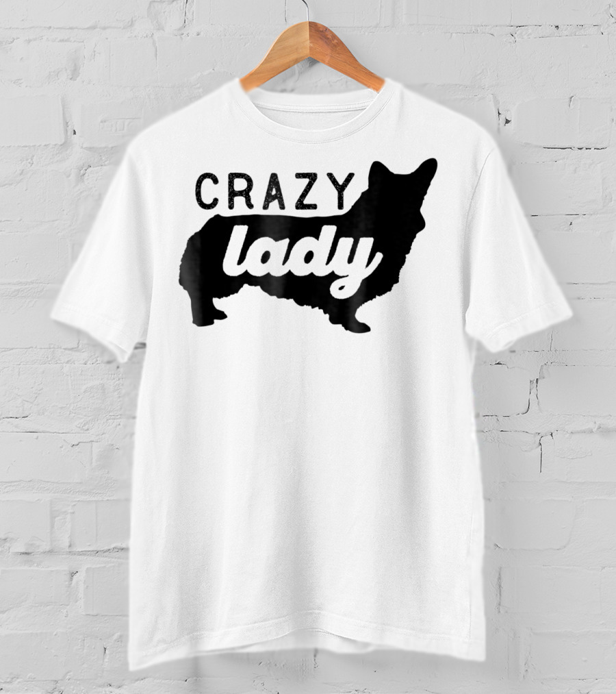 Crazy Corgi Lady Dog Mom Mama Corgi Lover T-Shirt