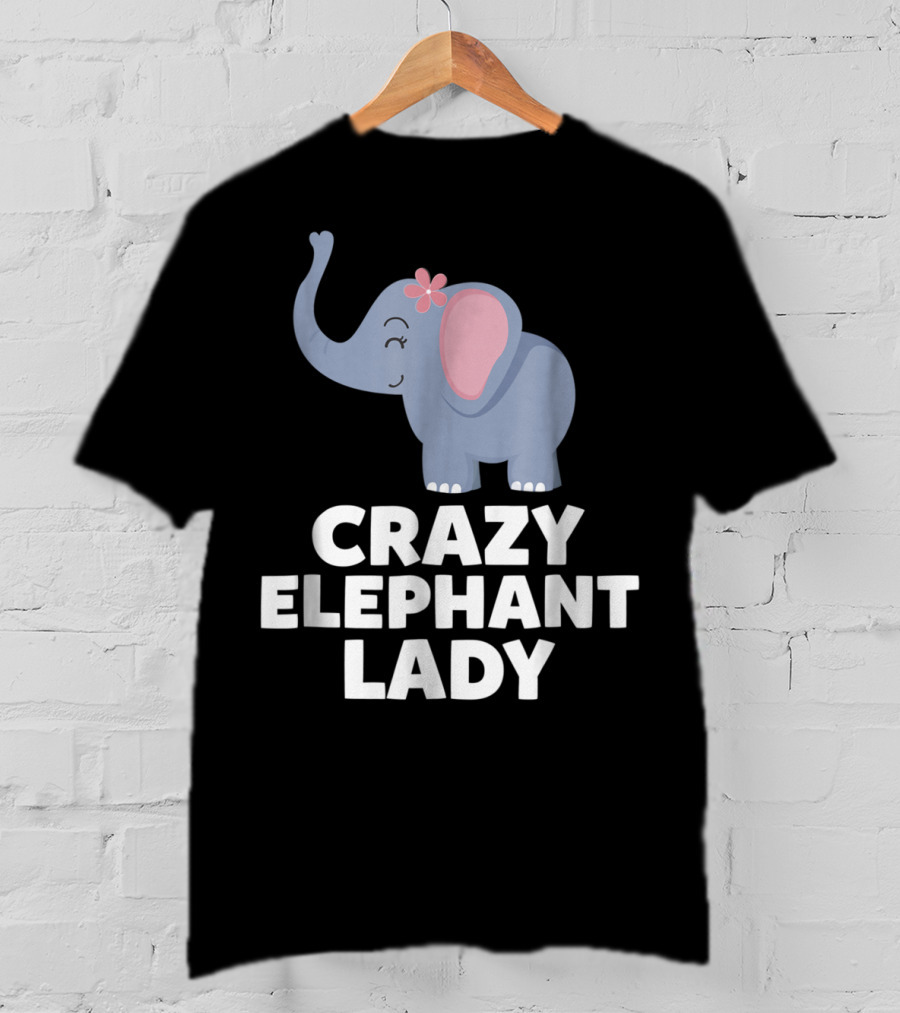 Crazy Elephant Lady Cute Funny Elephant With Flower T-Shirt