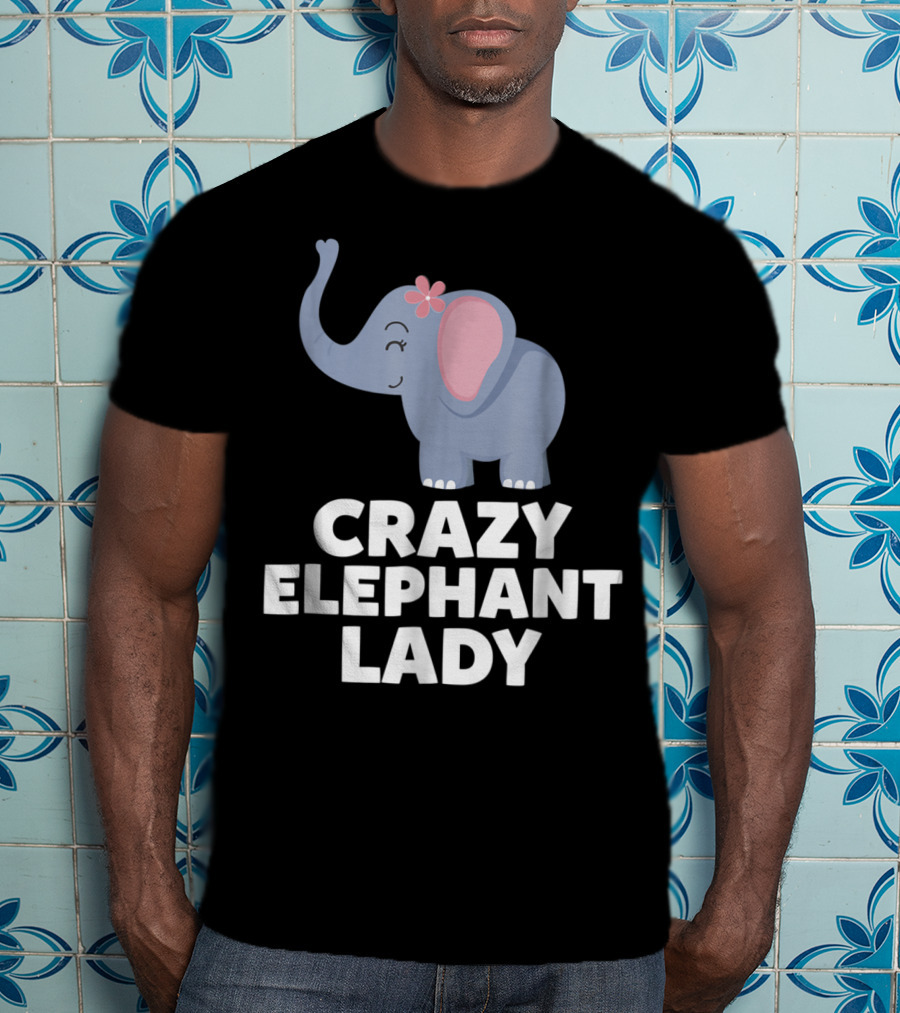 Crazy Elephant Lady Cute Funny Elephant With Flower T-Shirt