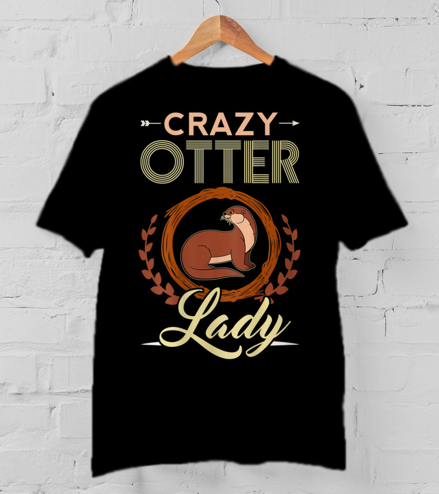 Crazy Otter Lady T-Shirt