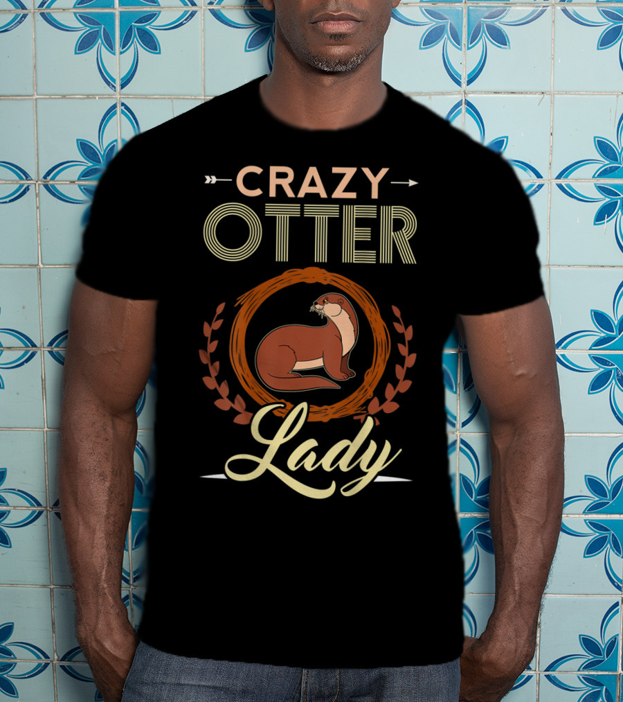 Crazy Otter Lady T-Shirt