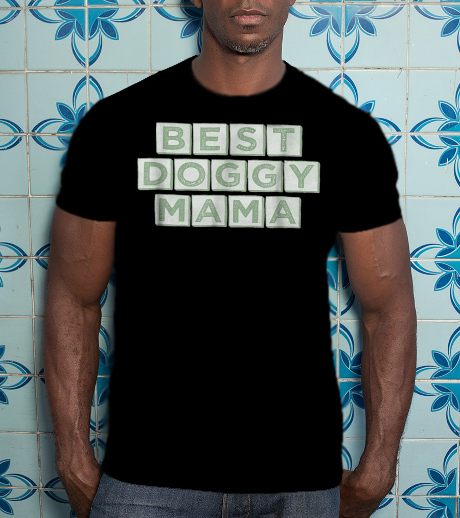 Best Doggy Mama Unique Cute Dog Mama T-Shirt