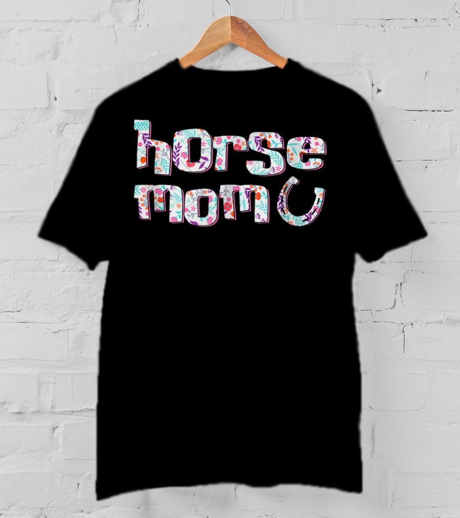 Horse Mom Floral Pattern Cute Horses Racing Riding T-Shirt