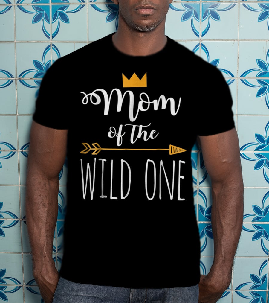 Mom Of The Wild One With Crown And Arrow T-Shirt