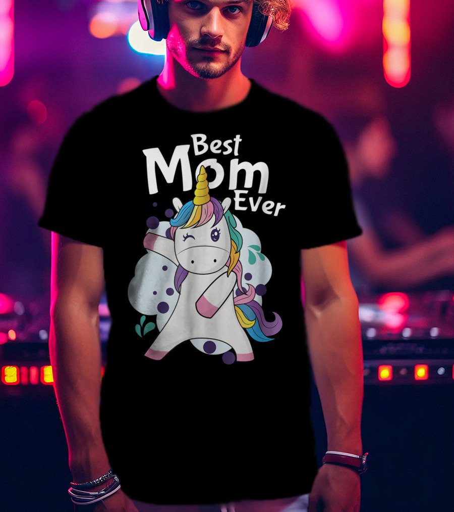 Best Mom Ever Cute Dancing Rainbow Unicorn T-Shirt