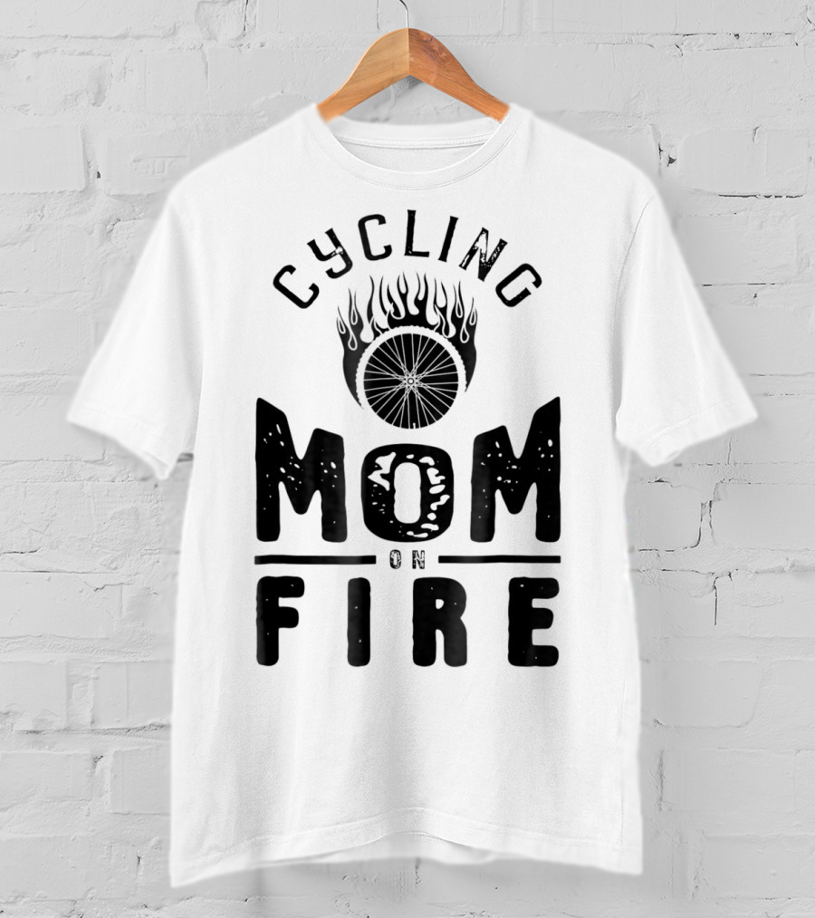 Cycling Mom On Fire Wheel Flames Sports Fan T-Shirt