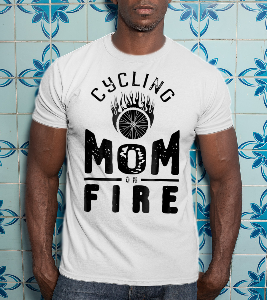 Cycling Mom On Fire Wheel Flames Sports Fan T-Shirt