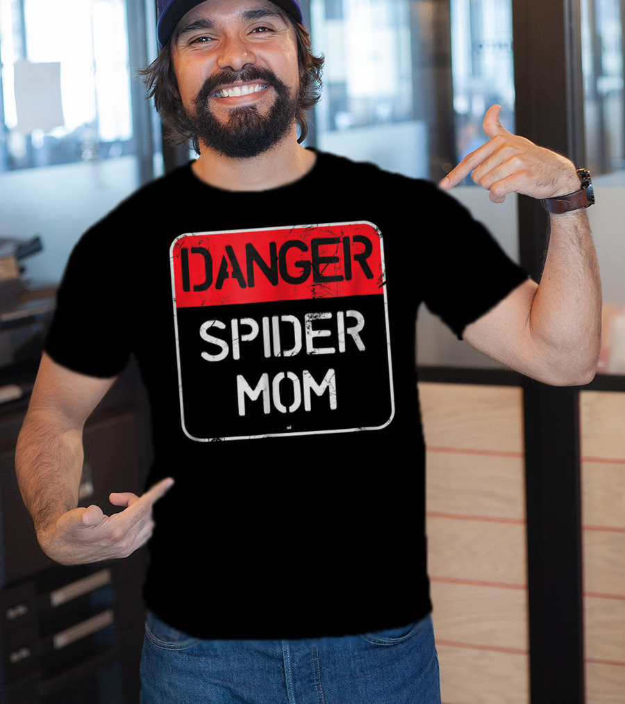 Danger Spider Mom Sign Warning T-Shirt