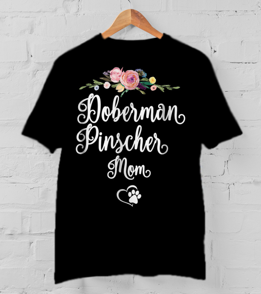 Doberman Pinscher Mom Floral Paw Heart T-Shirt