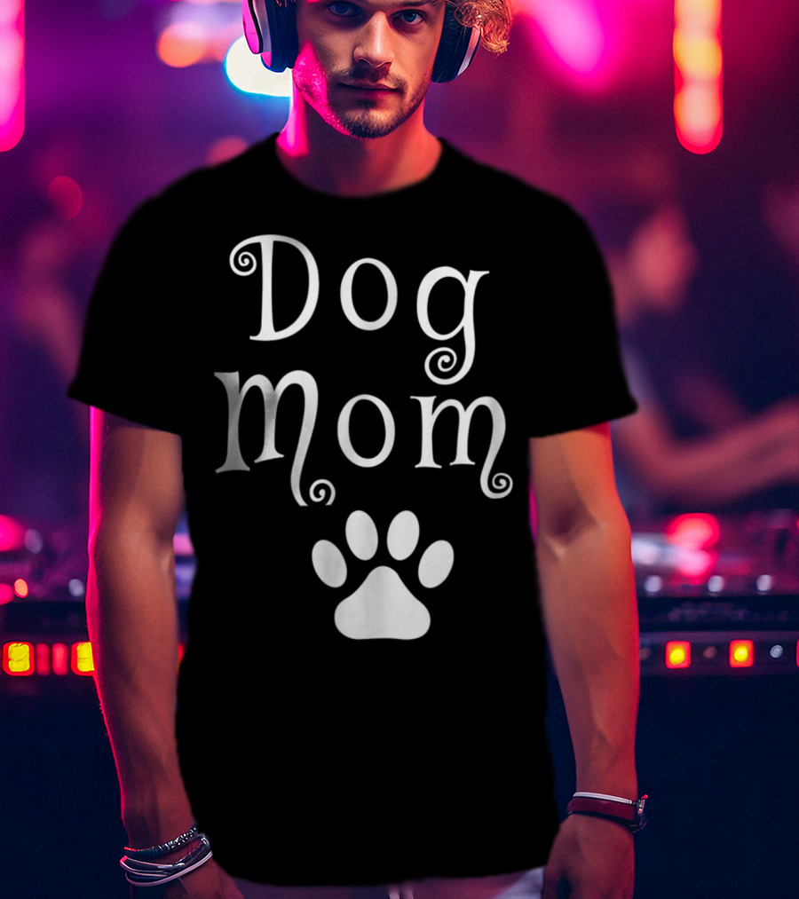 Dog Mom With Dog Paw T-Shirt