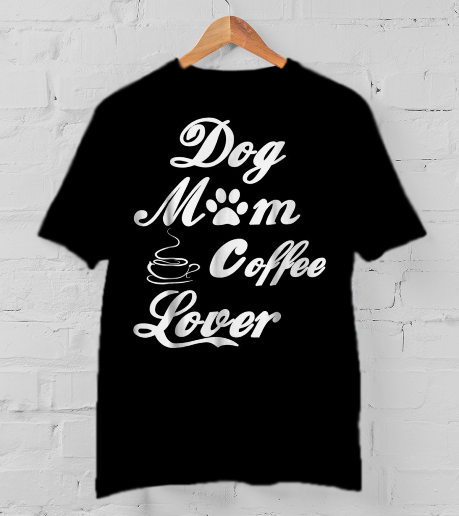Dog Mom Paw Print Coffee Lover T-Shirt