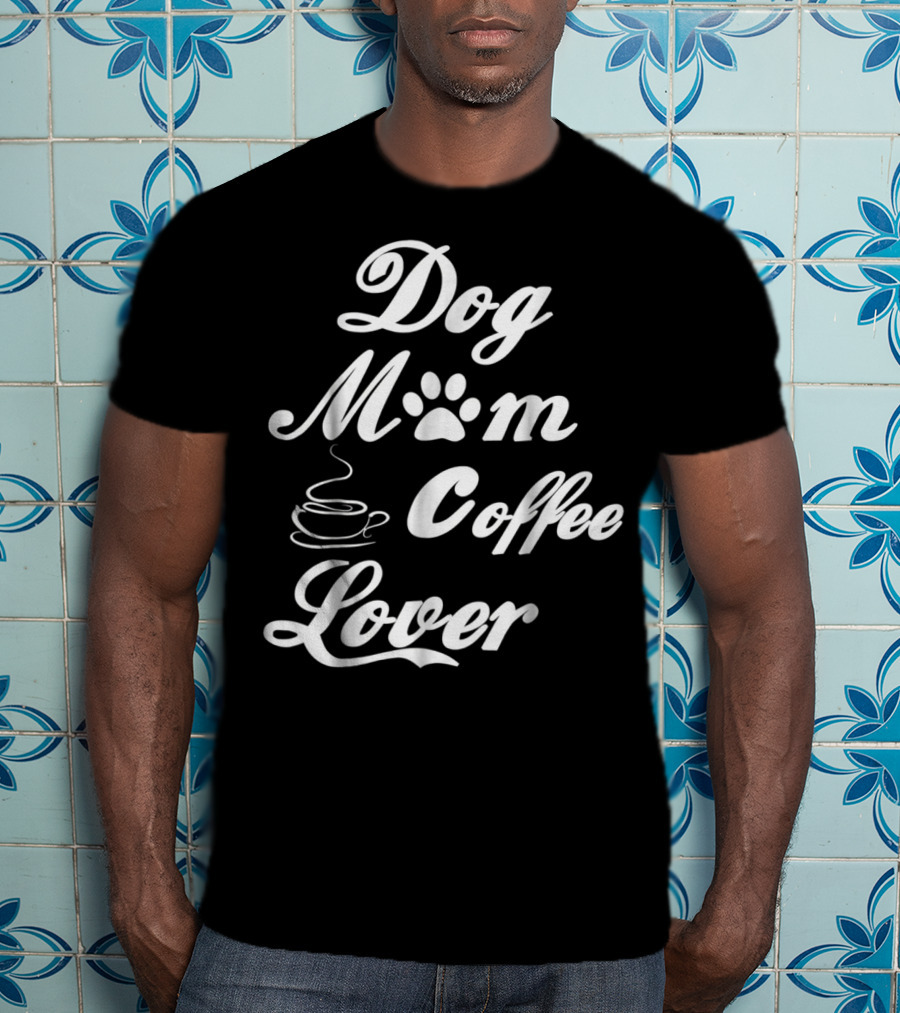 Dog Mom Paw Print Coffee Lover T-Shirt
