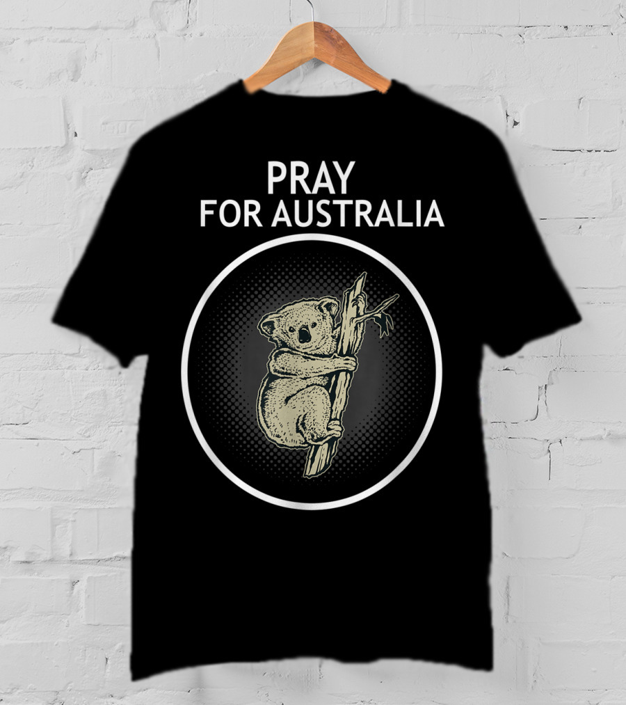 Pray For Australia Koala On Tree Save Australian Animals T-Shirt