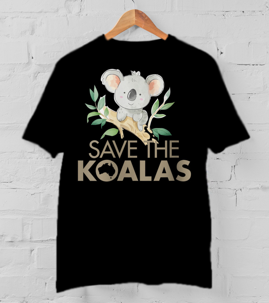 Save The Koalas Cute Bear Lovers Australia Branch T-Shirt