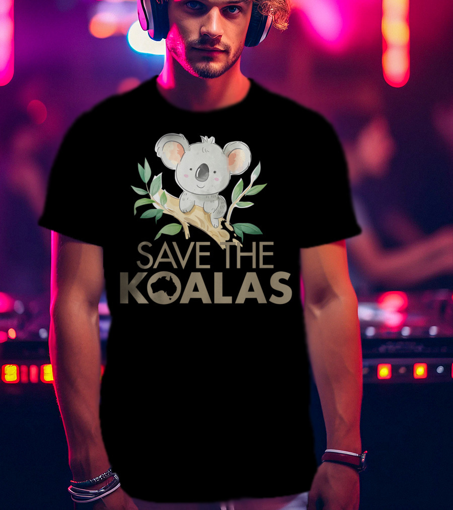 Save The Koalas Cute Bear Lovers Australia Branch T-Shirt