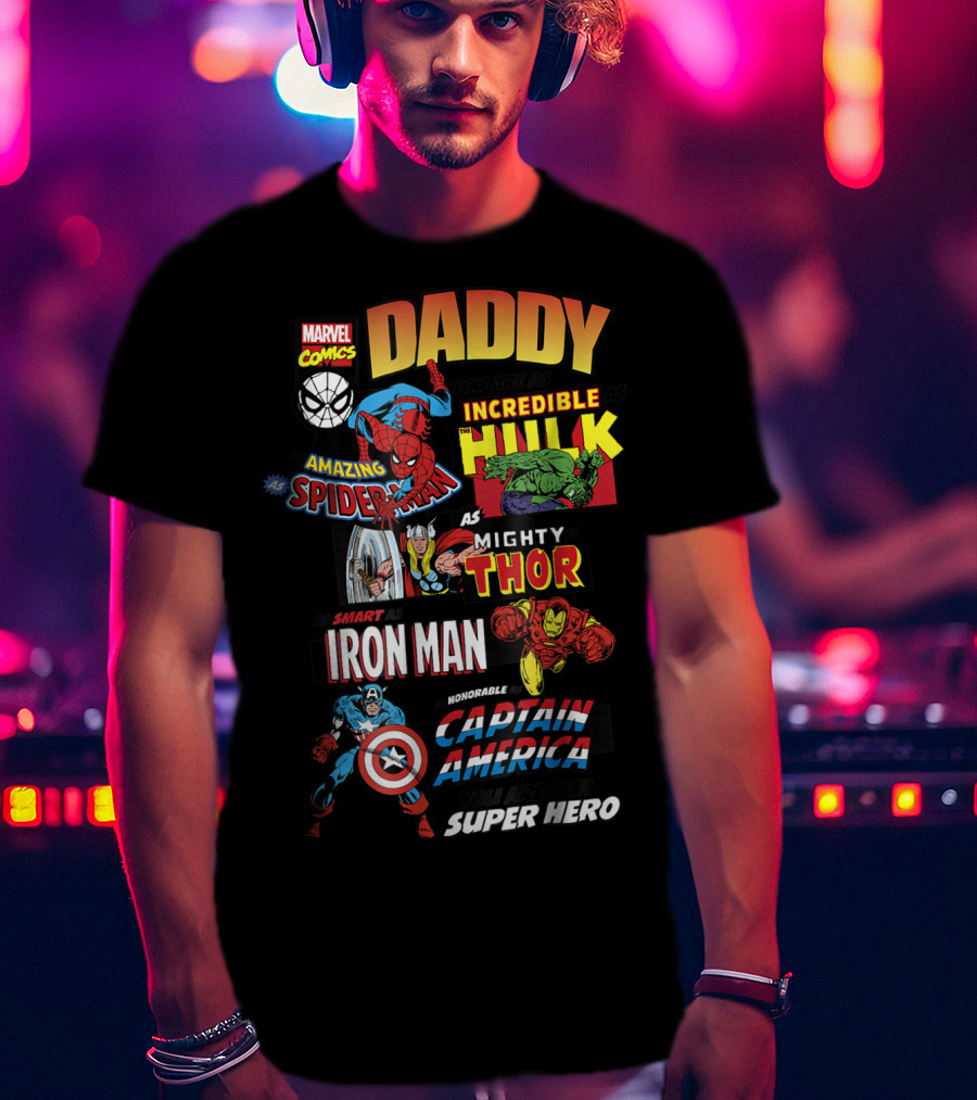 Marvel Comics Daddy You Are Our Super Hero Father's Day Avengers T-Shirt