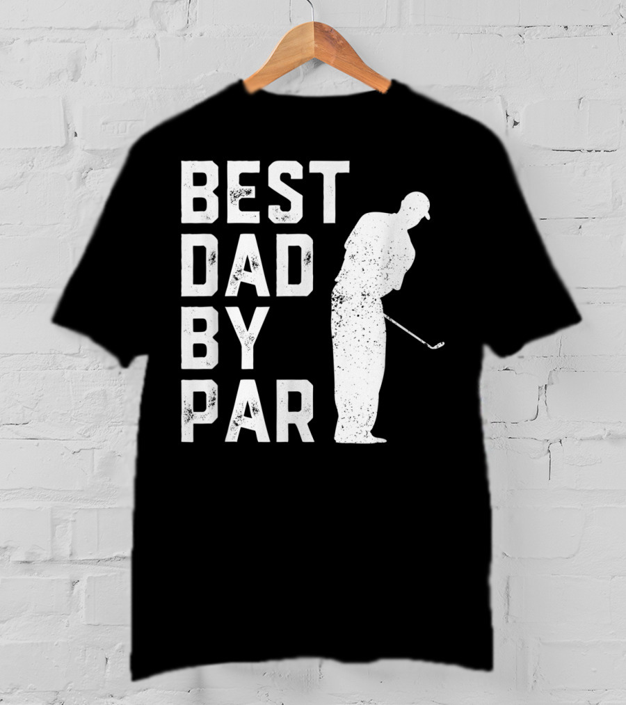 Best Dad By Par Golf Lover T-Shirt