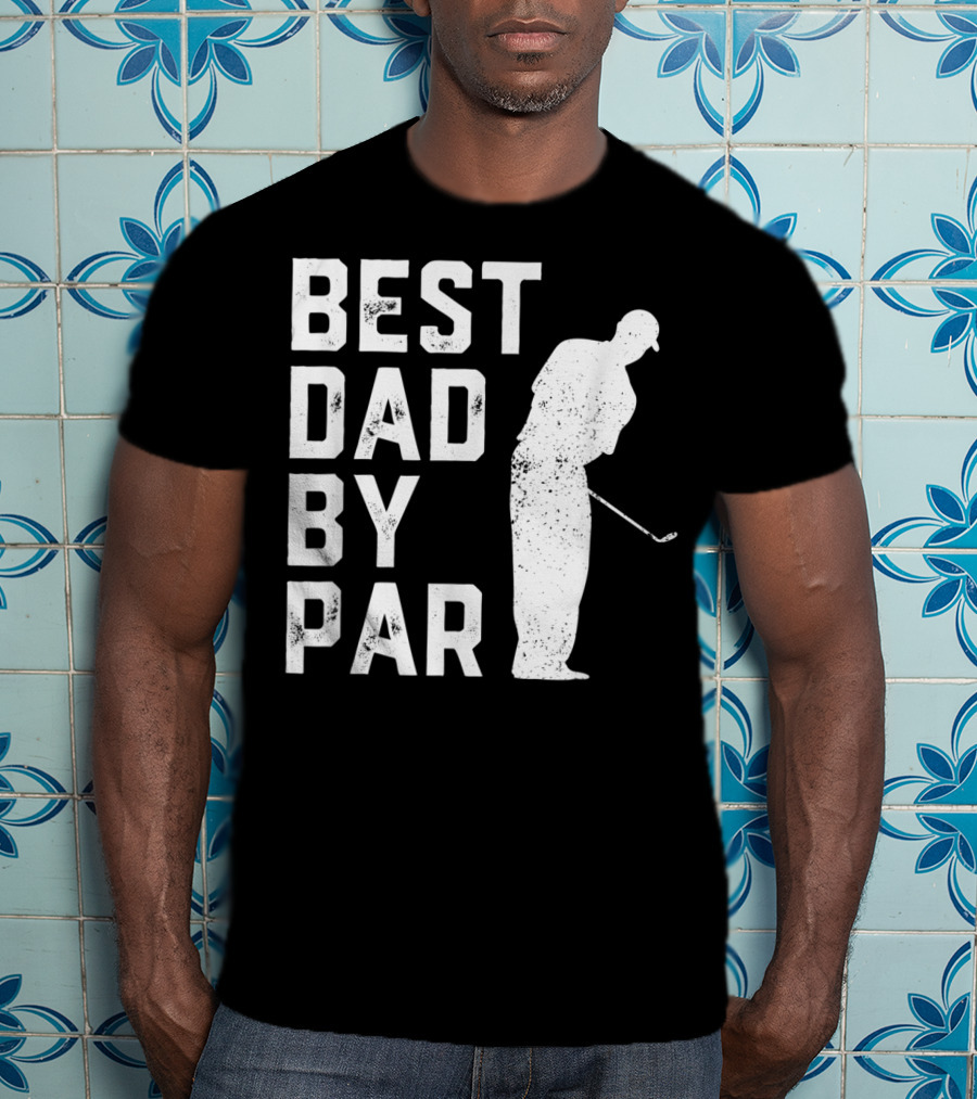 Best Dad By Par Golf Lover T-Shirt