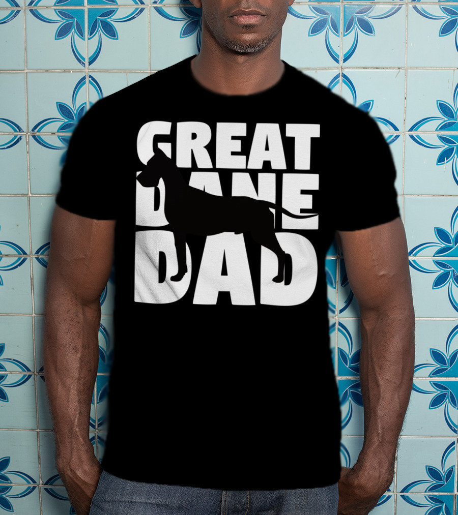 Great Dane Dad Dog Father Great Dane Dad T-Shirt