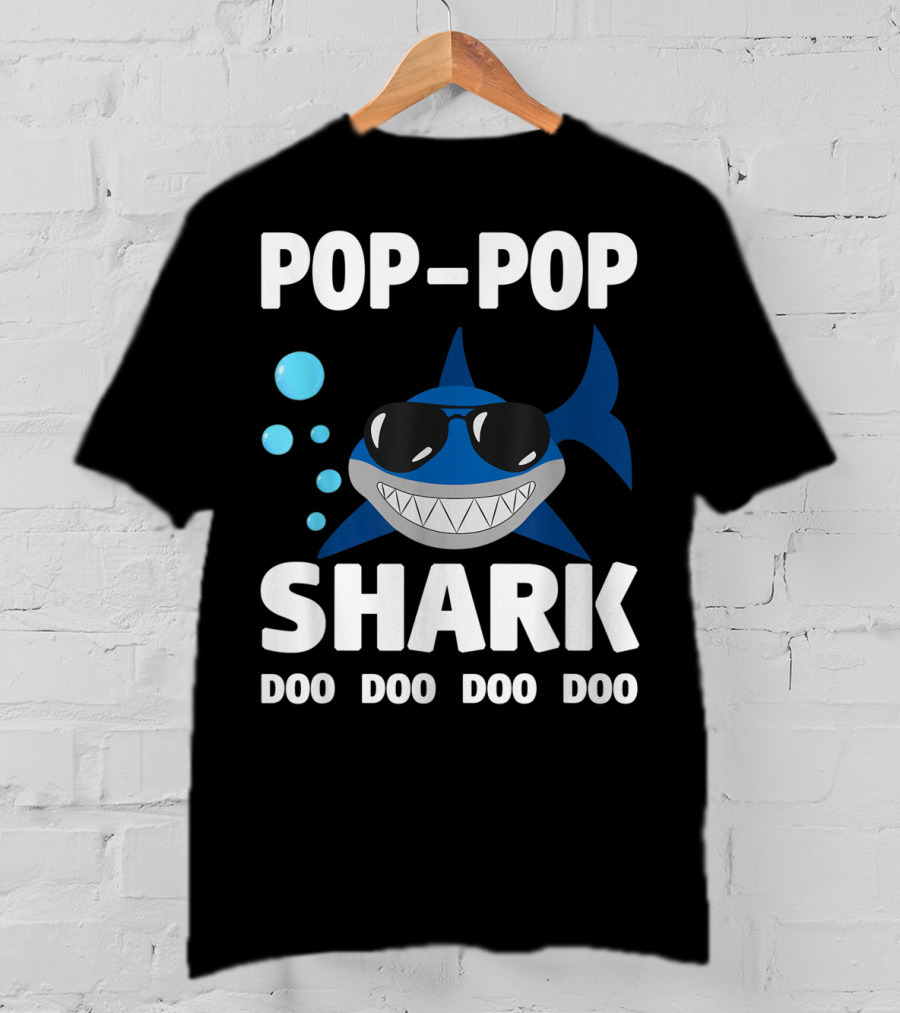 Pop Pop Shark Doo Doo Doo Doo Grandpa Father T-Shirt