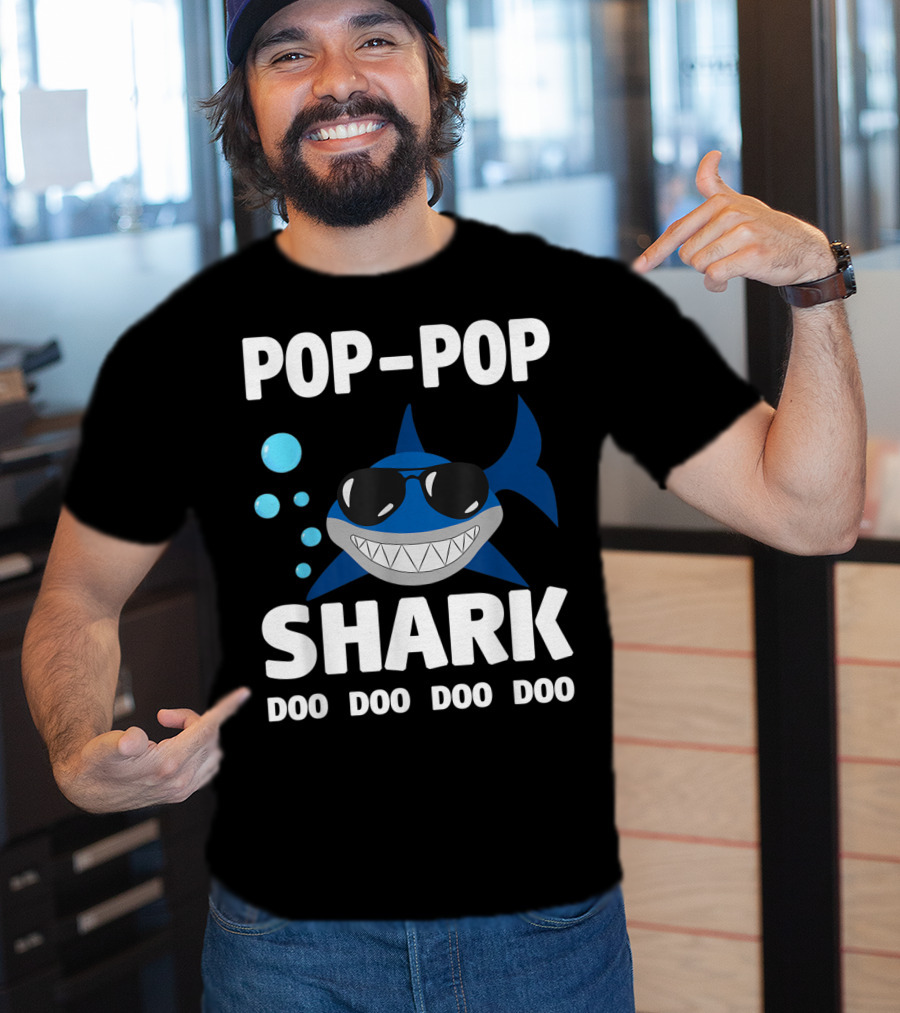 Pop Pop Shark Doo Doo Doo Doo Grandpa Father T-Shirt