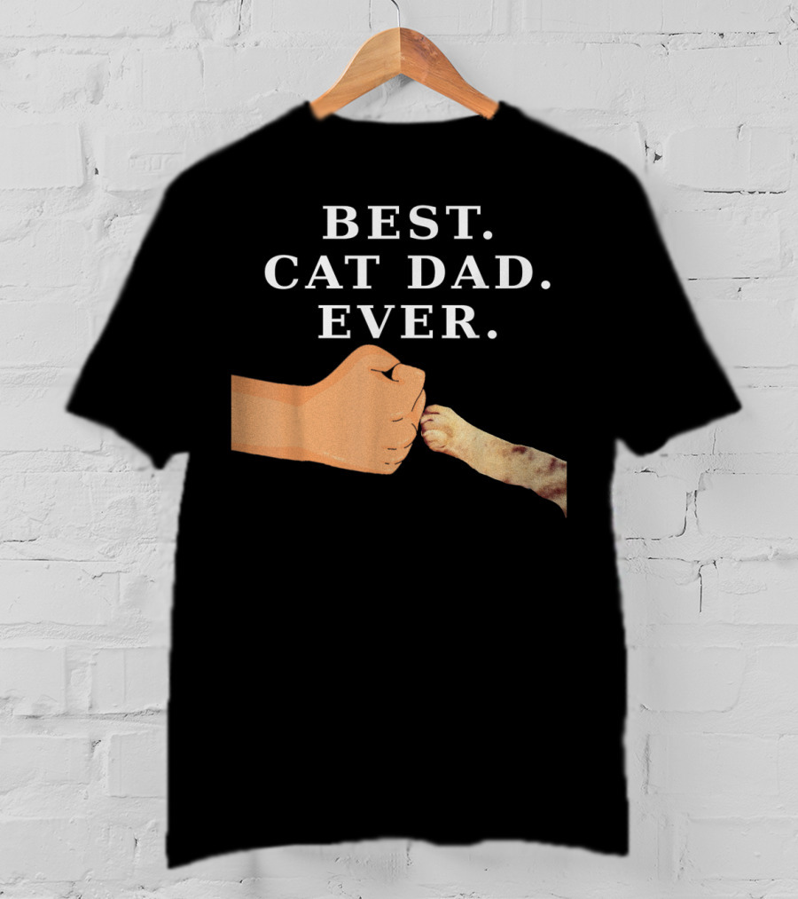 Best Cat Dad Ever Kitty Paw Fist Bump T-Shirt