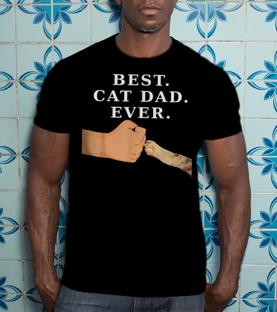 Best Cat Dad Ever Kitty Paw Fist Bump T-Shirt