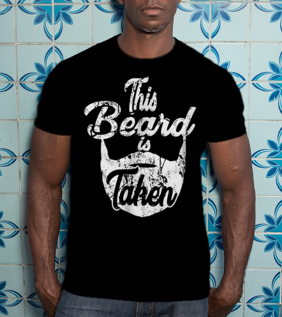 Mens Funny This Beard Is Taken T-Shirt