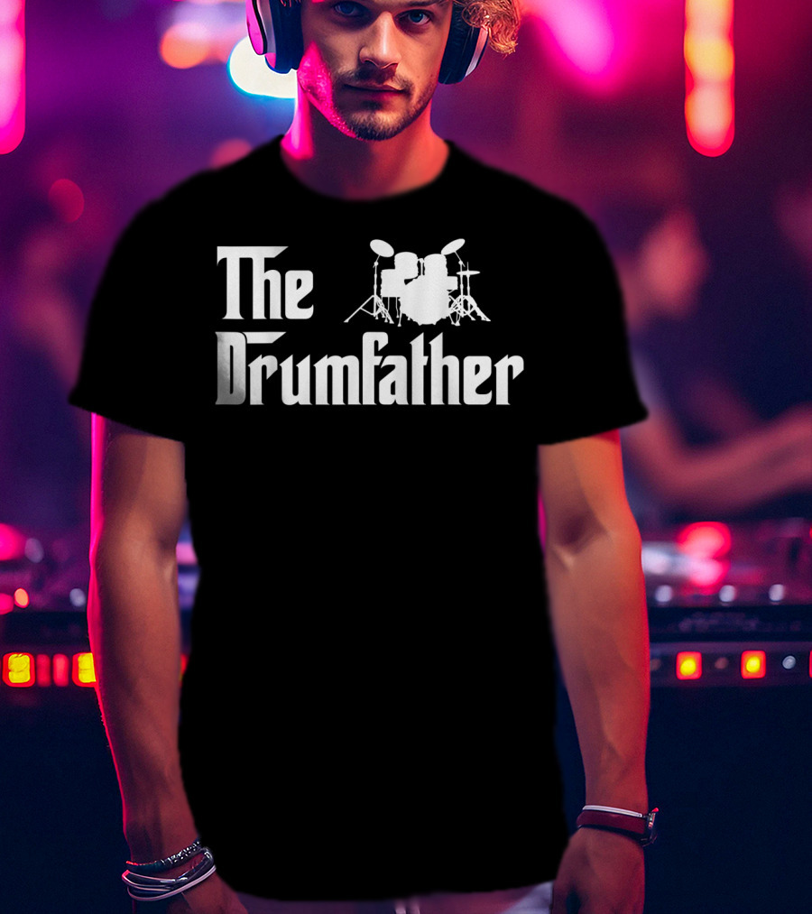The Drumfather Funny Drummer Parody With Drum Kit T-Shirt