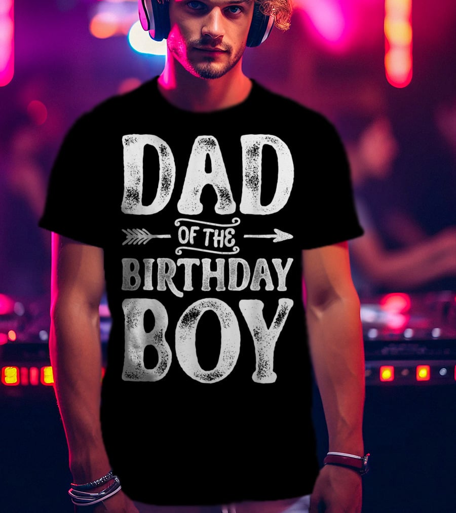Dad Of The Birthday Boy Father Papa Dad T-Shirt