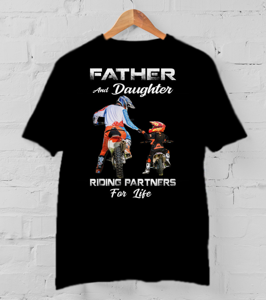 Father And Daughter Riding Partners For Life Motocross Adventure Duo T-Shirt