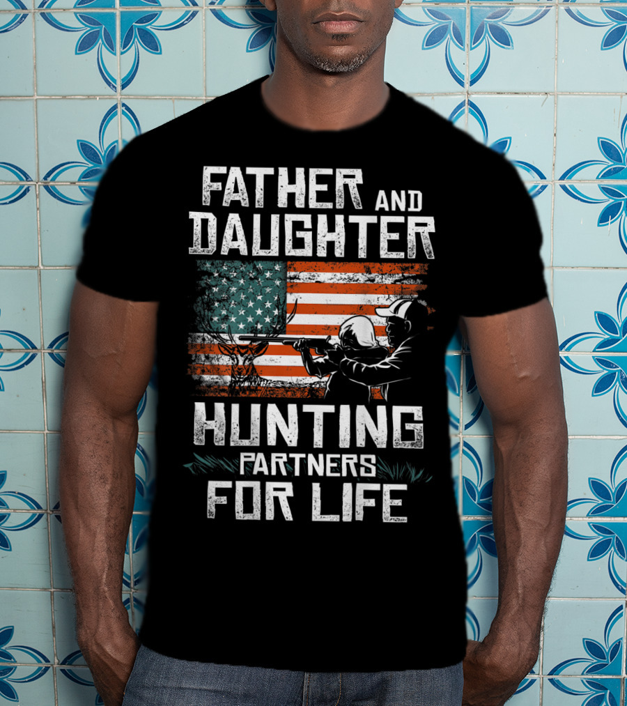 Father And Daughter Hunting Partners For Life American Flag T-Shirt