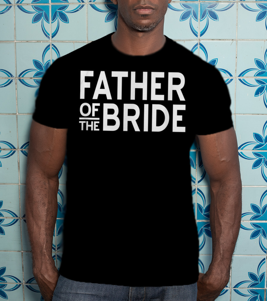 Father Of The Bride Wedding Party Mens T-Shirt