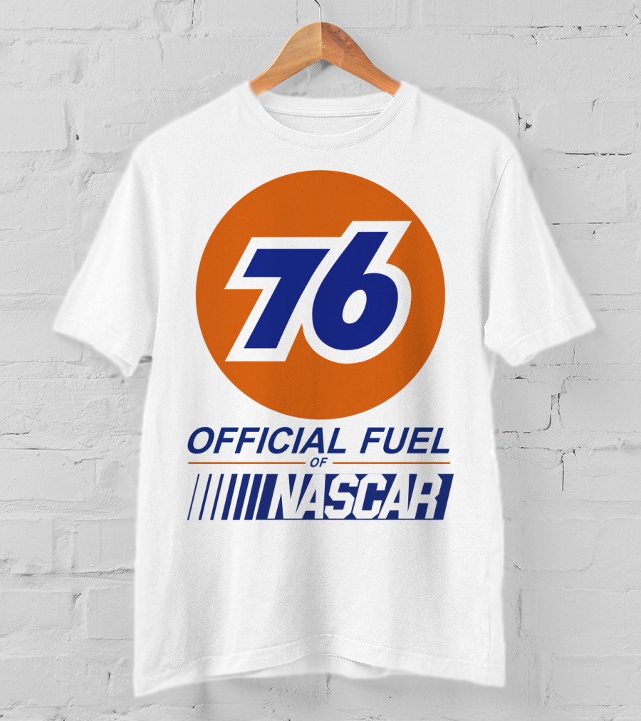 76 Official Fuel Of NASCAR T-Shirt