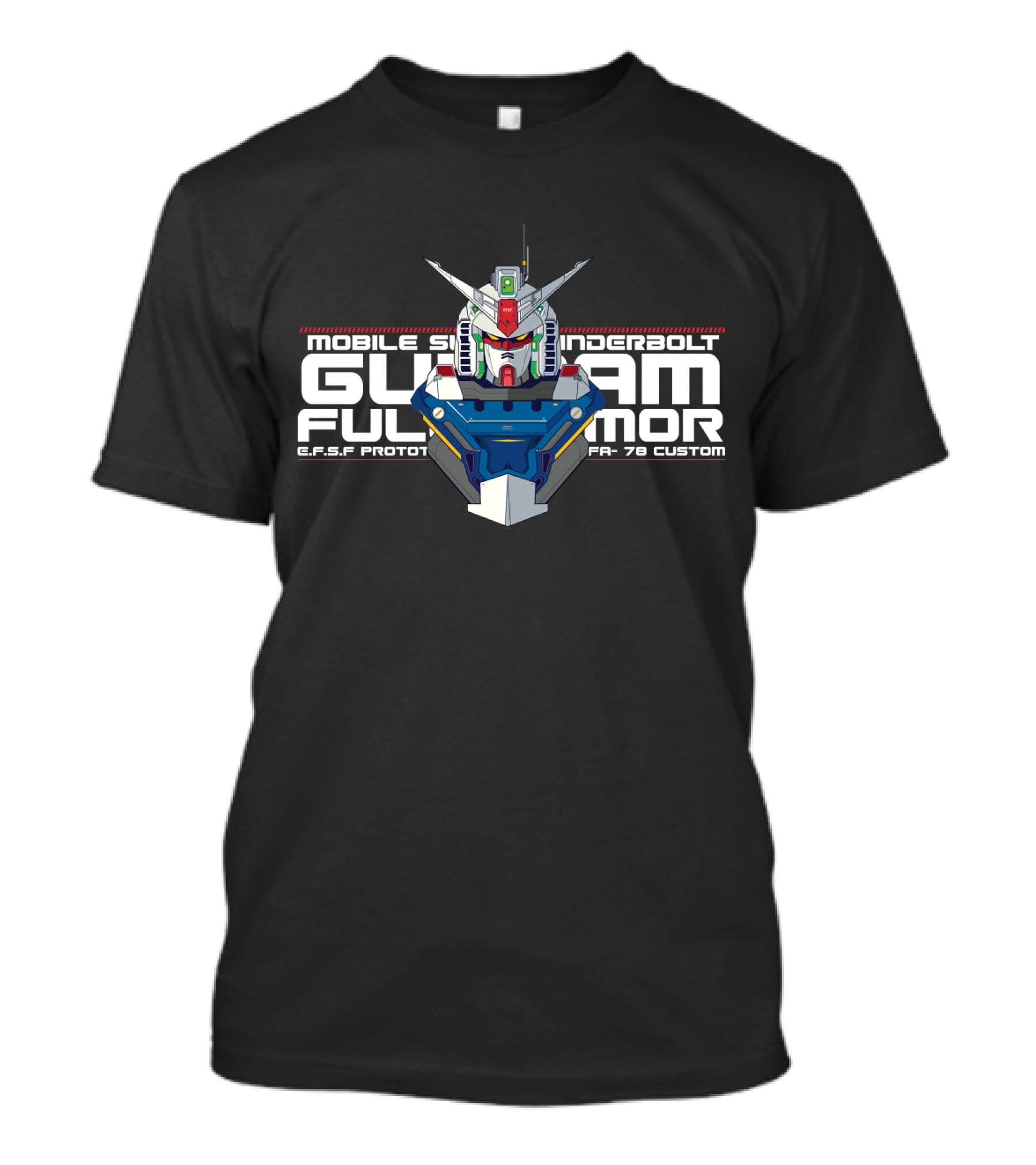 Mobile Suit Thunderbolt Gundam Full Armor E.F.S.F Prototype FA-78 Custom T-Shirt