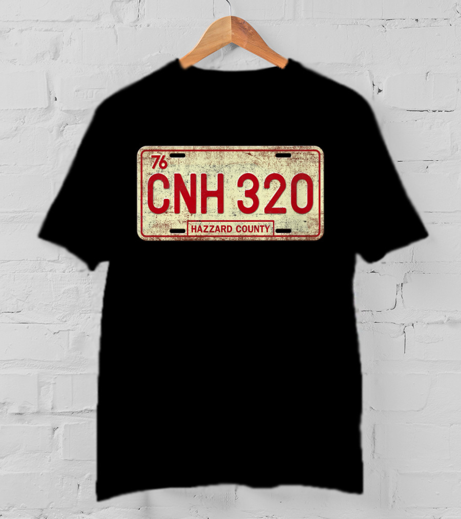 76 CNH 320 Hazzard County License Plate Dukes Of Hazzard T-Shirt