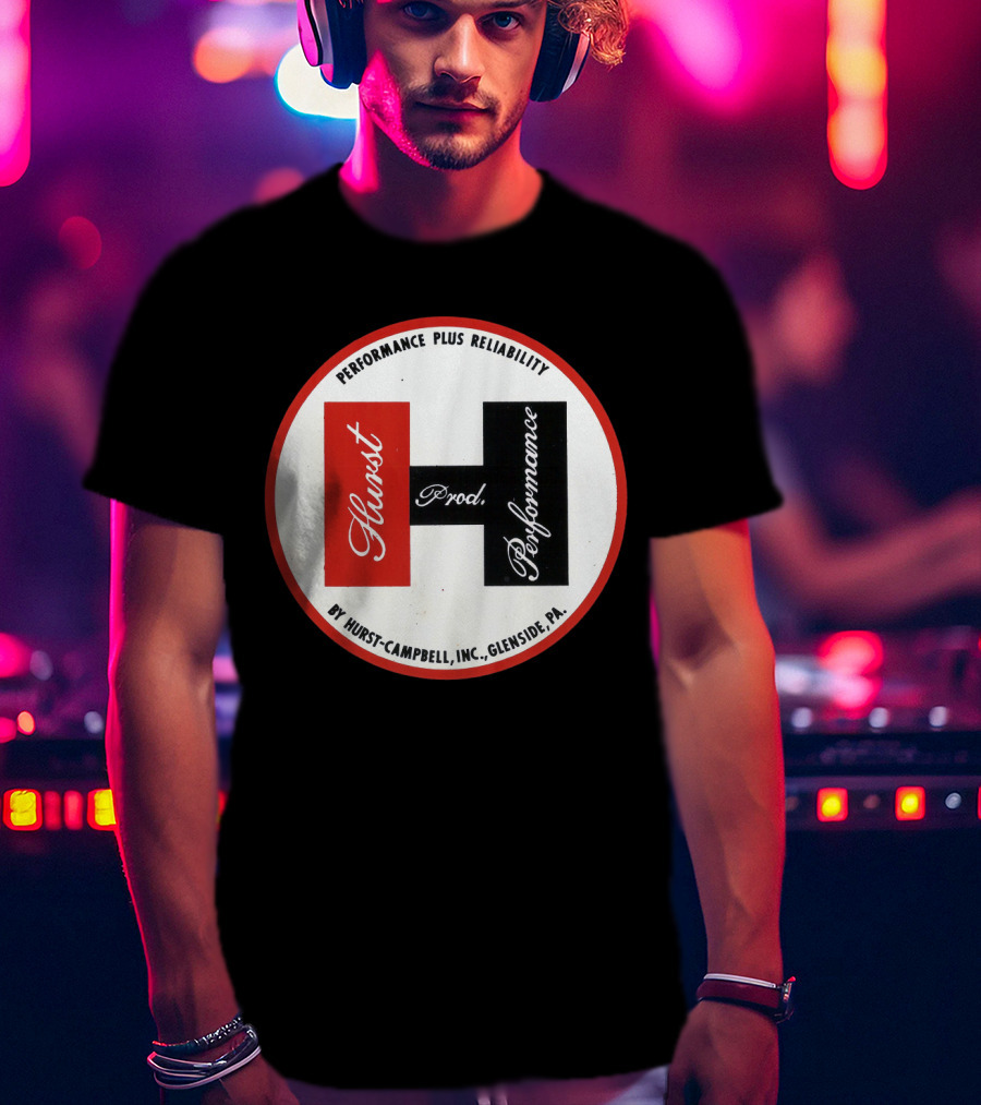 Hurst Performance Plus Reliability Hurst-Campbell Inc. Glenside PA T-Shirt