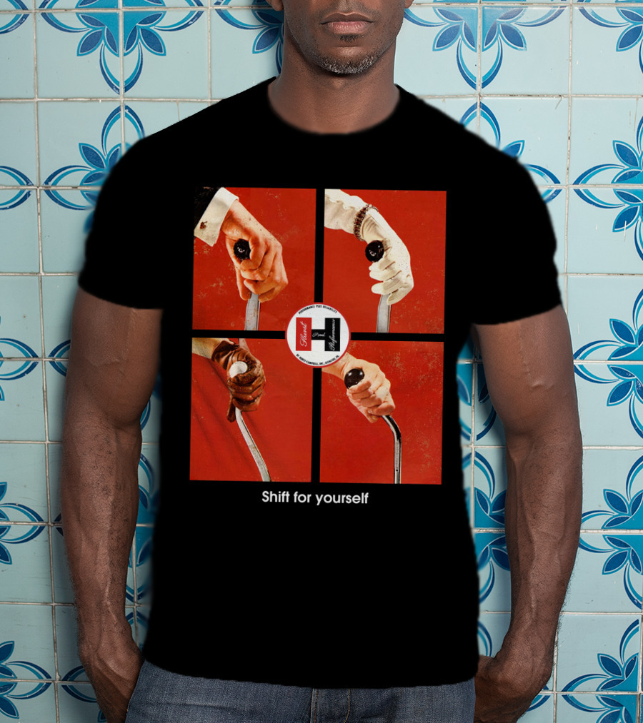Shift For Yourself Hurst Performance Gear Shift Hands T-Shirt