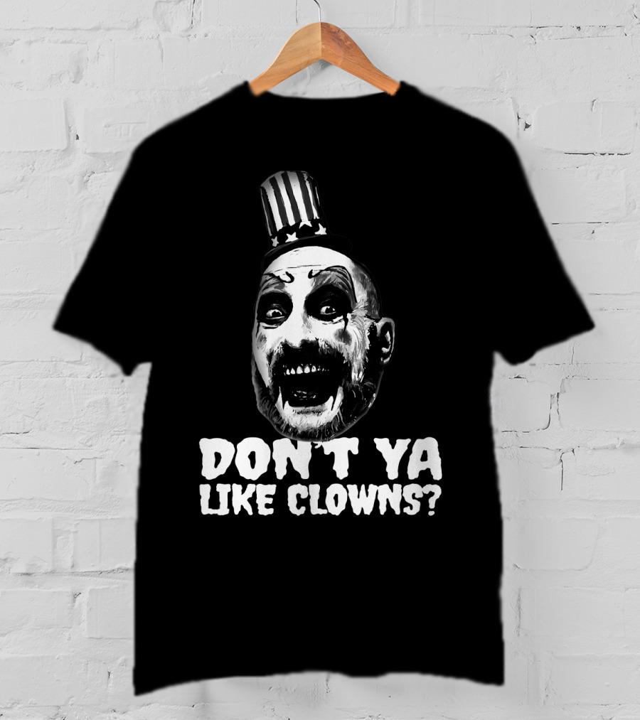 Captain Spaulding Don't Ya Like Clowns Graphic With Patriotic Hat T-Shirt