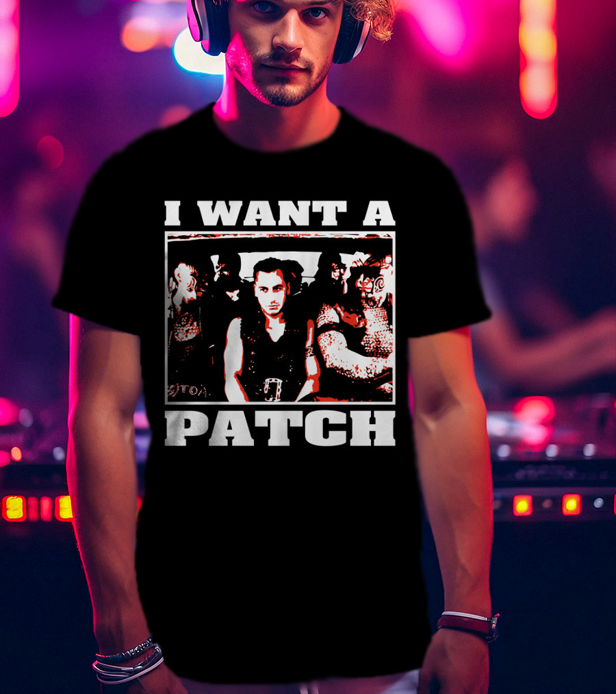 I Want A Patch Once Were Warriors Movie Scene T-Shirt
