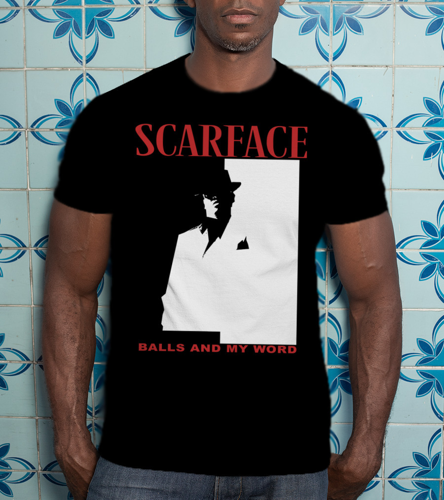 Scarface Balls And My Word Classic T-Shirt