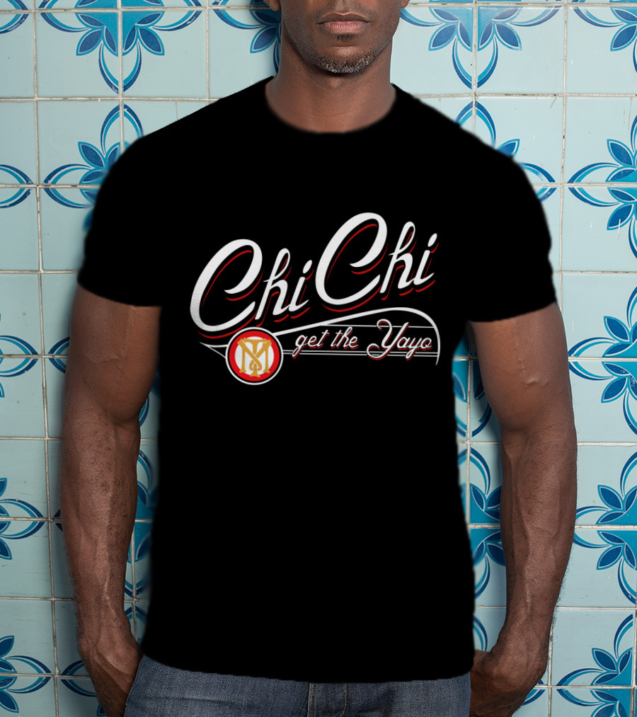 Chi Chi Get The Yayo Scarface T-Shirt