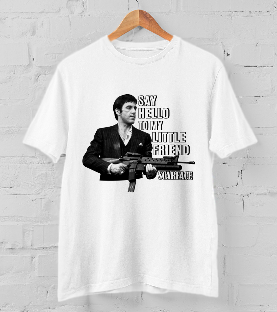 Scarface Say Hello To My Little Friend T-Shirt