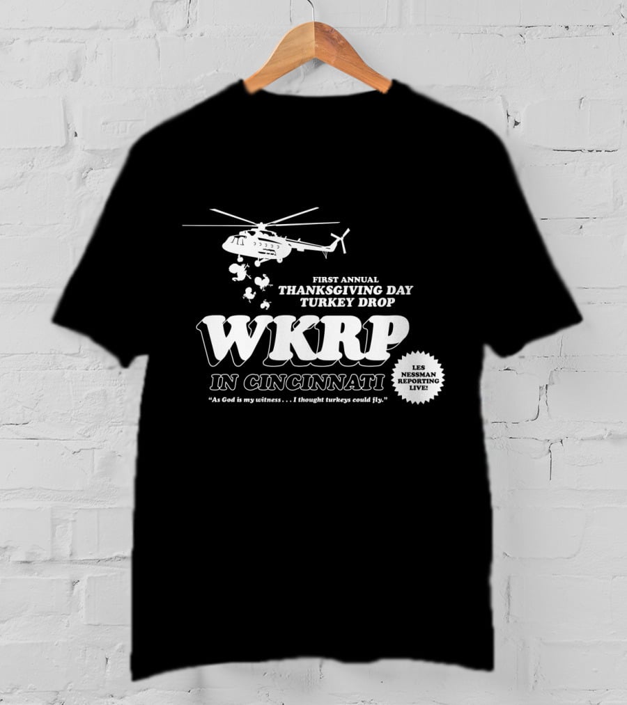 First Annual WKRP Thanksgiving Day Turkey Drop In Cincinnati Les Nessman Reporting Live T-Shirt
