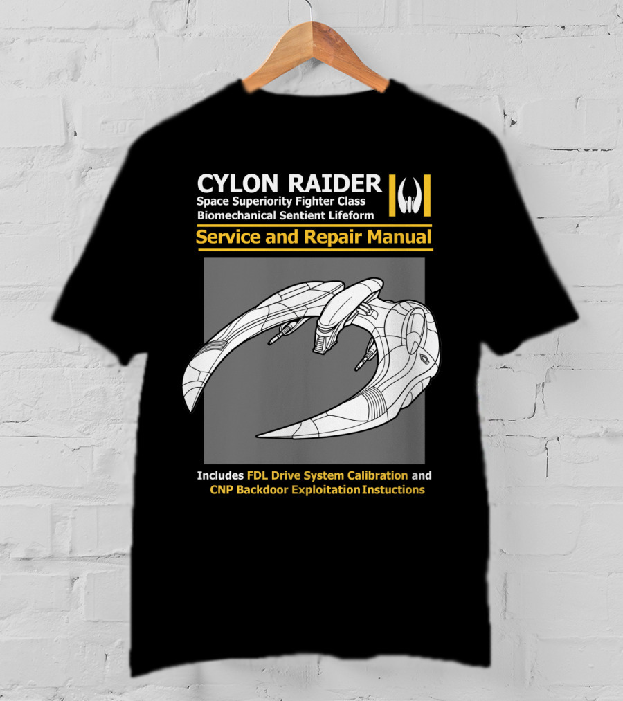 CYLON RAIDER Service And Repair Manual Biomechanical Sentient Lifeform Space Superiority Fighter Class T-Shirt