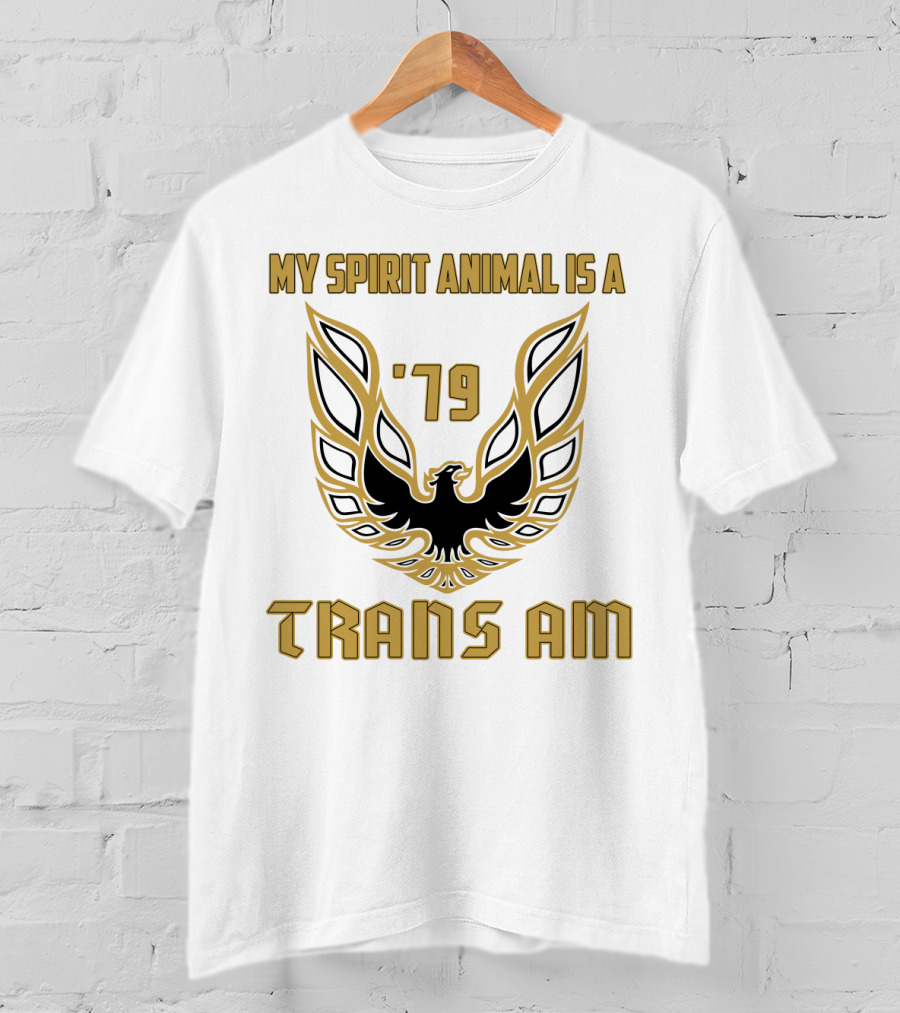 My Spirit Animal Is A '79 Trans Am T-Shirt