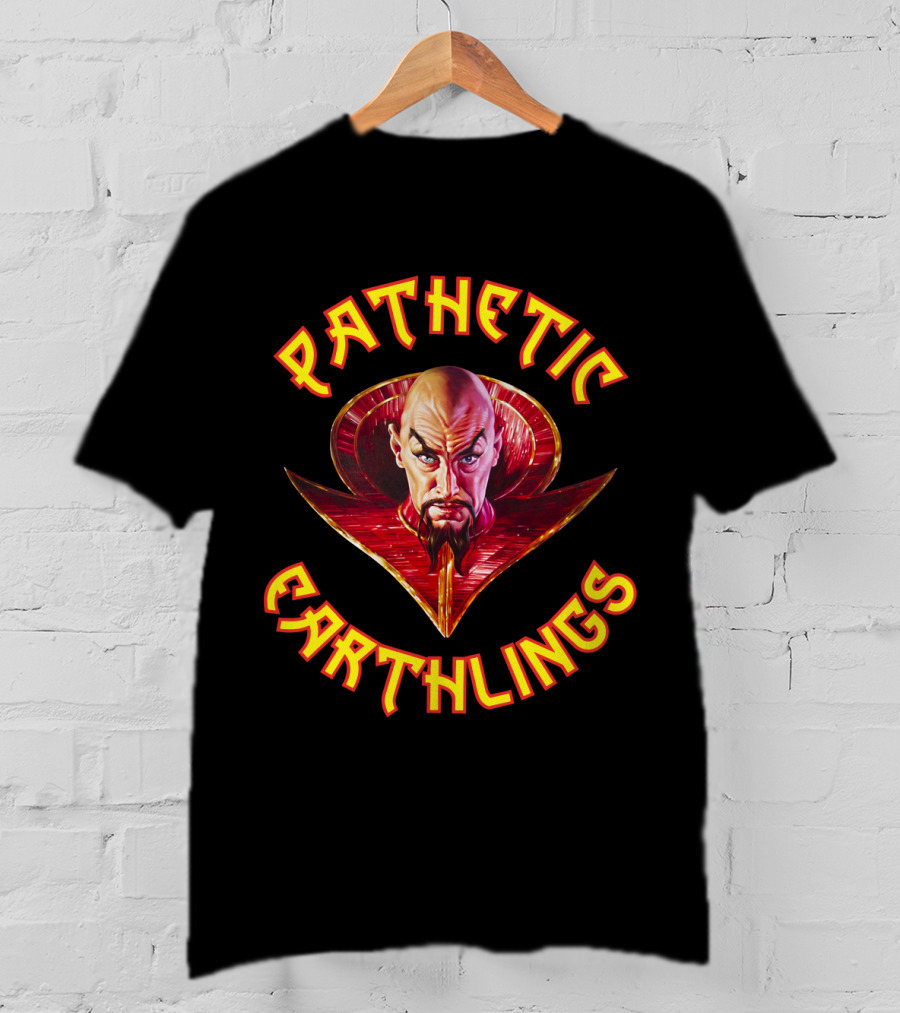Pathetic Earthlings Flash Gordon Ming The Merciless T-Shirt