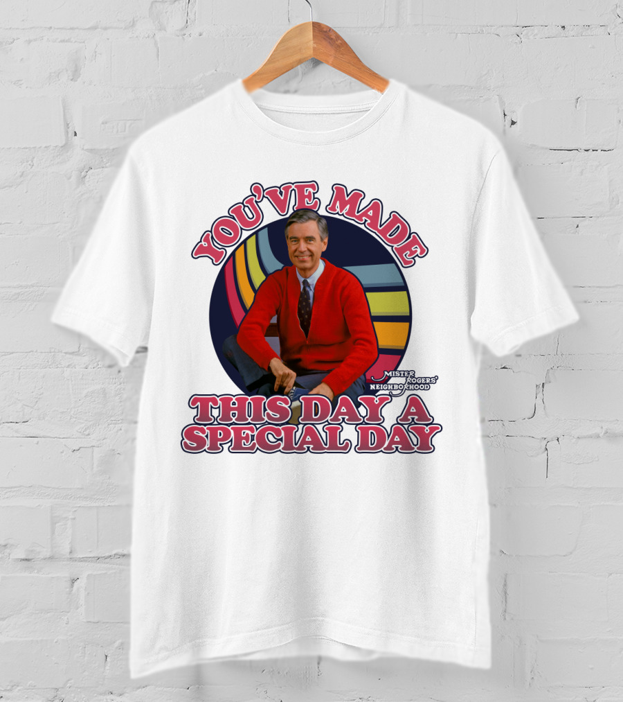 You've Made This Day A Special Day Mister Rogers' Neighborhood T-Shirt