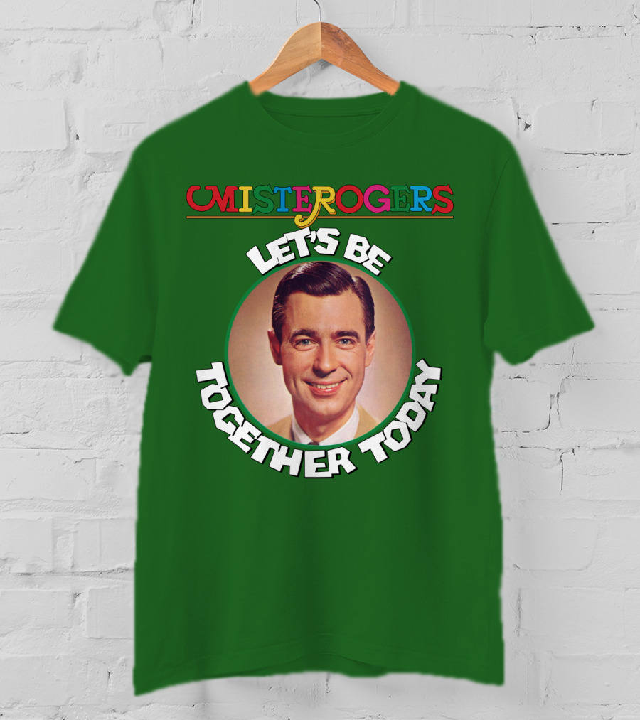 Mister Rogers Let's Be Together Today T-Shirt