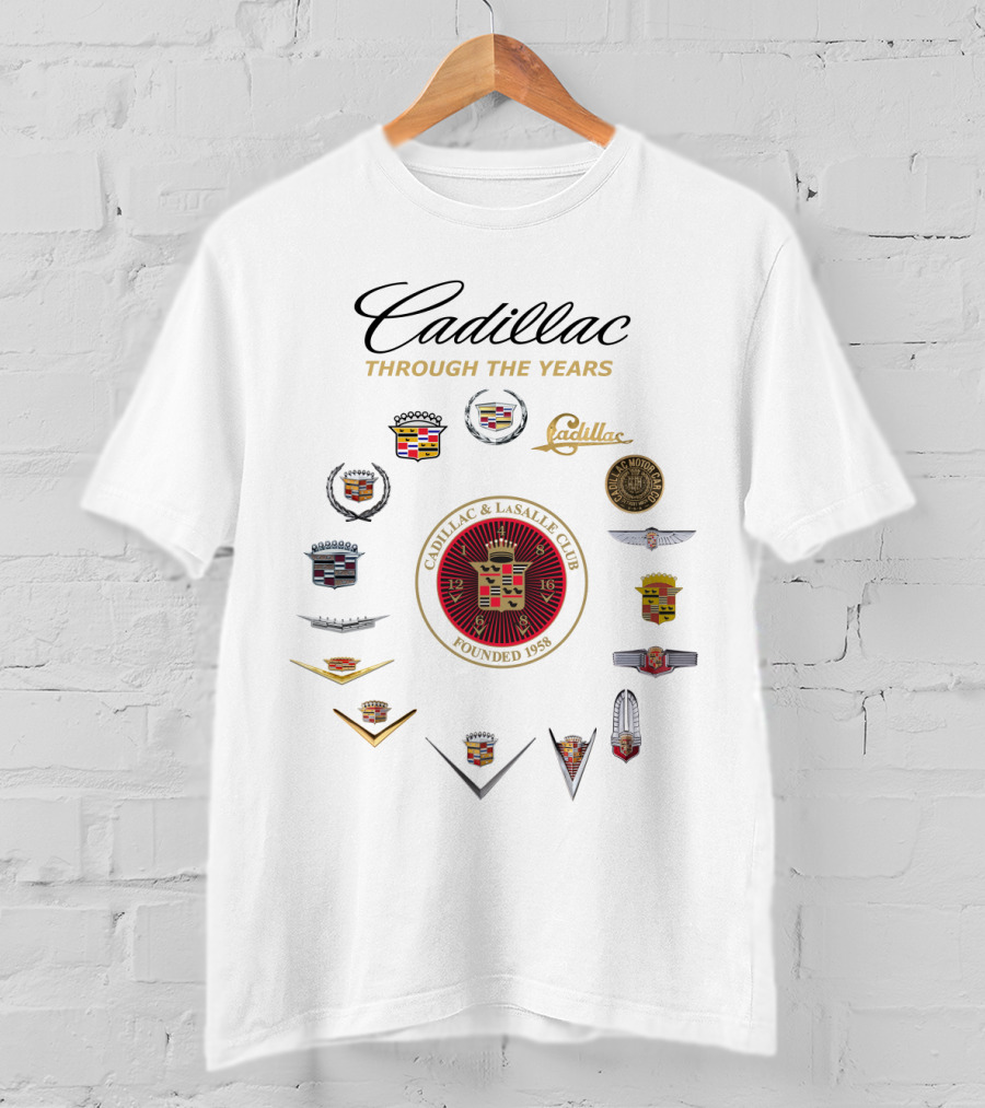 Cadillac Through The Years Cadillac And LaSalle Club Founded 1958 T-Shirt